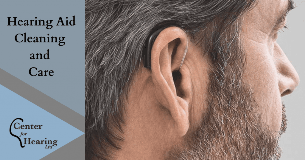 Hearing Aid Cleaning and Care